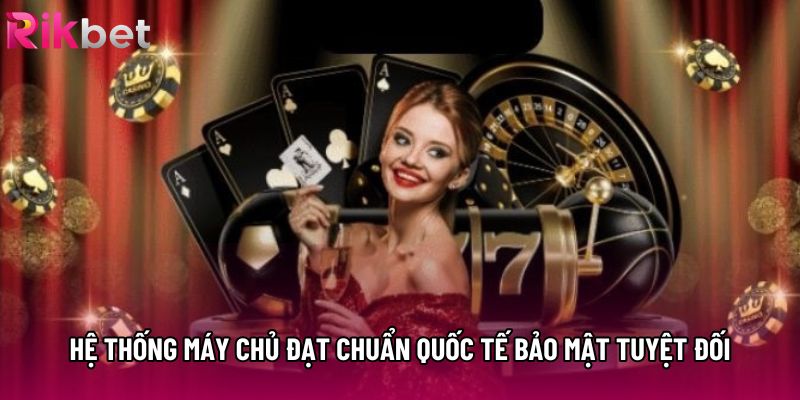 Hệ thống máy chủ đạt chuẩn quốc tế bảo mật tuyệt đối Hệ thống máy chủ đạt chuẩn quốc tế bảo mật tuyệt đối
